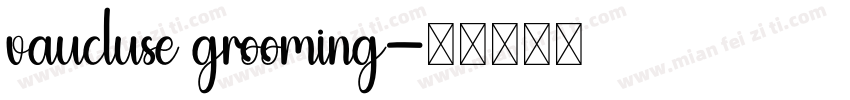 vaucluse grooming字体转换
